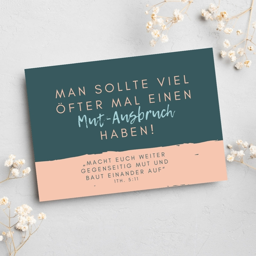 Postkarte "Mut-Ausbruch" inspiriert von 1. Thessalonicher 5:11. Liebevoll gestaltet, um Freunden in schweren Zeiten Mut zu machen und zu zeigen, dass du an sie denkst.