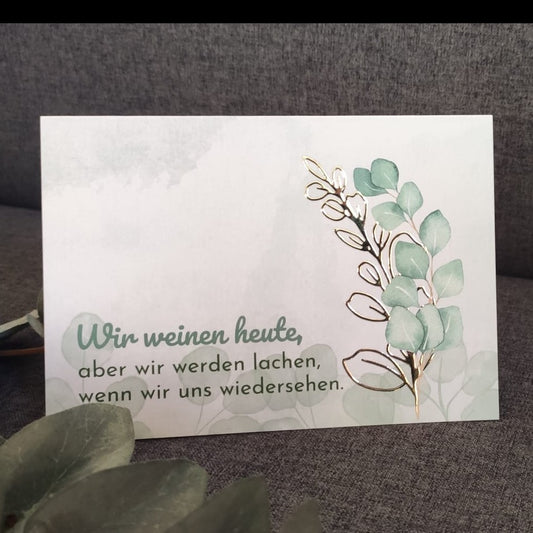 Trauerkarte "lachen, wenn wir uns wiedersehen"