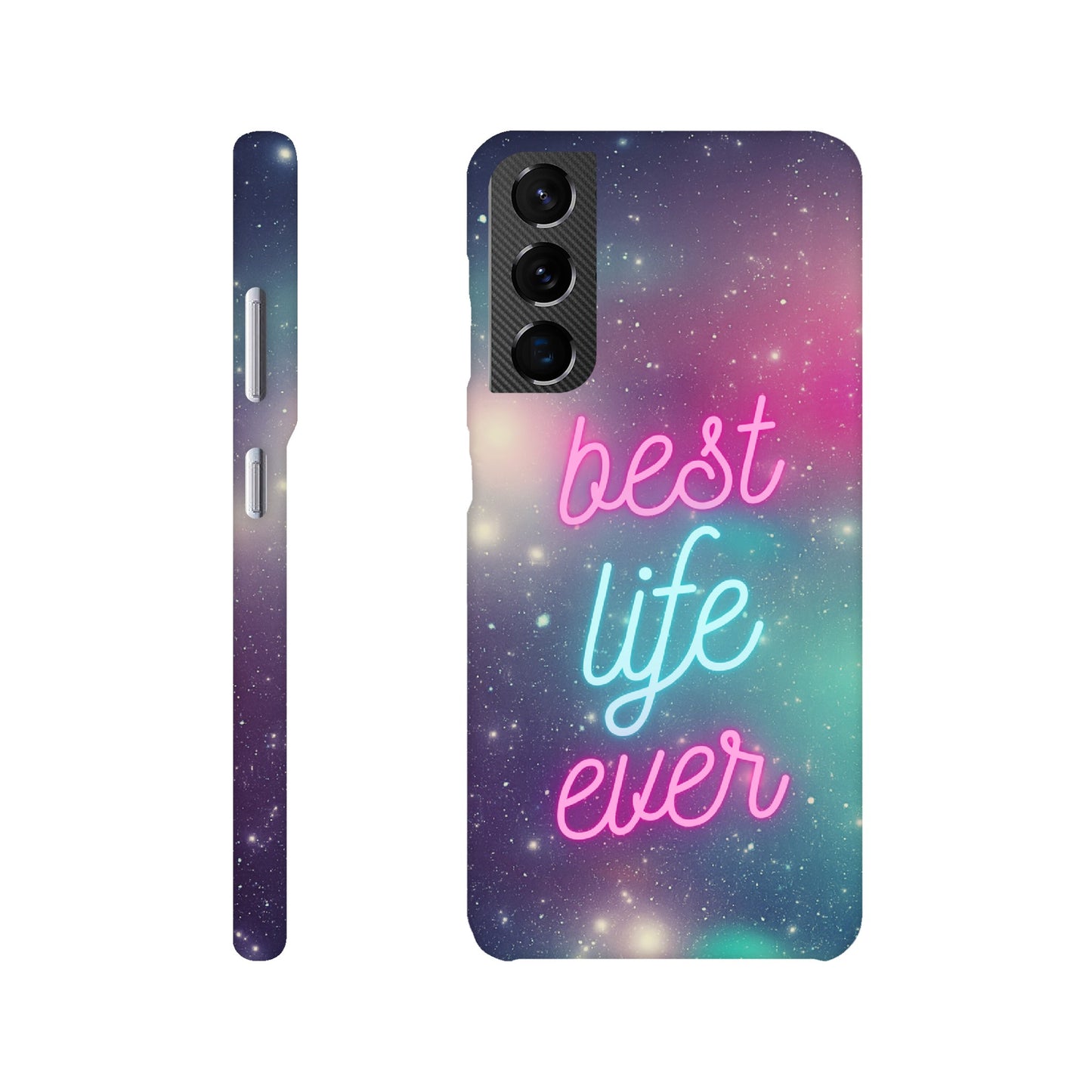 Handyhülle - Slim Case "Best Life Ever" - Galaxy